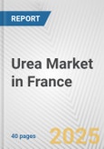 Urea Market in France: 2017-2023 Review and Forecast to 2027- Product Image