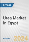 Urea Market in Egypt: 2017-2023 Review and Forecast to 2027- Product Image