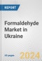 Formaldehyde Market in Ukraine: 2017-2023 Review and Forecast to 2027 - Product Image