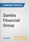 Samba Financial Group Fundamental Company Report Including Financial, SWOT, Competitors and Industry Analysis - Product Thumbnail Image