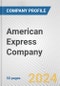 American Express Company Fundamental Company Report Including Financial, SWOT, Competitors and Industry Analysis - Product Thumbnail Image
