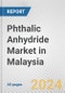 Phthalic Anhydride Market in Malaysia: 2017-2023 Review and Forecast to 2027 - Product Image