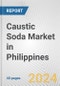 Caustic Soda Market in Philippines: 2017-2023 Review and Forecast to 2027 - Product Thumbnail Image