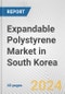 Expandable Polystyrene Market in South Korea: 2015-2021 Review and Forecast to 2025 (with COVID-19 Impact Estimation) - Product Thumbnail Image