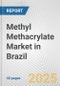 Methyl Methacrylate Market in Brazil: 2017-2023 Review and Forecast to 2027 - Product Thumbnail Image