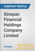 Sinopac Financial Holdings Company Limited. Fundamental Company Report Including Financial, SWOT, Competitors and Industry Analysis- Product Image