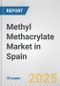 Methyl Methacrylate Market in Spain: 2017-2023 Review and Forecast to 2027 - Product Image