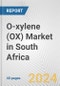 O-xylene (OX) Market in South Africa: 2016-2022 Review and Forecast to 2026 - Product Thumbnail Image