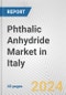 Phthalic Anhydride Market in Italy: 2017-2023 Review and Forecast to 2027 - Product Thumbnail Image