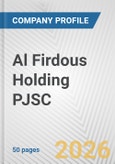 Al Firdous Holding PJSC Fundamental Company Report Including Financial, SWOT, Competitors and Industry Analysis- Product Image