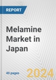 Melamine Market in Japan: 2017-2023 Review and Forecast to 2027- Product Image