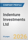 Indenture Investments Ltd. Fundamental Company Report Including Financial, SWOT, Competitors and Industry Analysis- Product Image