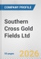 Southern Cross Gold Fields Ltd Fundamental Company Report Including Financial, SWOT, Competitors and Industry Analysis - Product Thumbnail Image