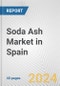 Soda Ash Market in Spain: 2017-2023 Review and Forecast to 2027 - Product Image