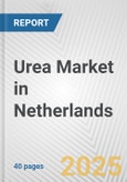 Urea Market in Netherlands: 2017-2023 Review and Forecast to 2027- Product Image