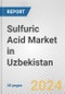 Sulfuric Acid Market in Uzbekistan: 2017-2023 Review and Forecast to 2027 - Product Thumbnail Image