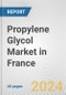 Propylene Glycol Market in France: 2017-2023 Review and Forecast to 2027 - Product Image