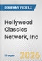 Hollywood Classics Network, Inc. Fundamental Company Report Including Financial, SWOT, Competitors and Industry Analysis - Product Thumbnail Image