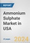 Ammonium Sulphate Market in USA: 2017-2023 Review and Forecast to 2027 - Product Thumbnail Image