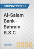 Al-Salam Bank - Bahrain B.S.C. Fundamental Company Report Including Financial, SWOT, Competitors and Industry Analysis- Product Image