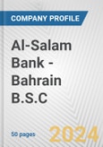 Al-Salam Bank - Bahrain B.S.C. Fundamental Company Report Including Financial, SWOT, Competitors and Industry Analysis- Product Image
