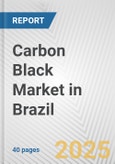 Carbon Black Market in Brazil: 2017-2023 Review and Forecast to 2027- Product Image