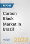 Carbon Black Market in Brazil: 2017-2023 Review and Forecast to 2027 - Product Image