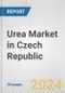 Urea Market in Czech Republic: 2016-2022 Review and Forecast to 2026 - Product Thumbnail Image