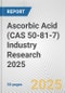 Ascorbic Acid (CAS 50-81-7) Industry Research 2025: Global and Regional Market Trends 2019-2024 and Forecast to 2029 - Product Thumbnail Image