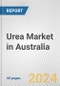 Urea Market in Australia: 2016-2022 Review and Forecast to 2026 - Product Thumbnail Image