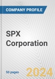 SPX Corporation Fundamental Company Report Including Financial, SWOT, Competitors and Industry Analysis- Product Image