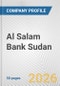 Al Salam Bank Sudan Fundamental Company Report Including Financial, SWOT, Competitors and Industry Analysis - Product Thumbnail Image