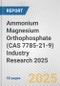 Ammonium Magnesium Orthophosphate (CAS 7785-21-9) Industry Research 2025: Global and Regional Market Trends 2019-2024 and Forecast to 2029 - Product Thumbnail Image