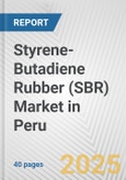 Styrene-Butadiene Rubber (SBR) Market in Peru: 2019-2024 Review and Forecast to 2029- Product Image