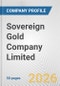 Sovereign Gold Company Limited Fundamental Company Report Including Financial, SWOT, Competitors and Industry Analysis - Product Thumbnail Image