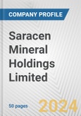 Saracen Mineral Holdings Limited Fundamental Company Report Including Financial, SWOT, Competitors and Industry Analysis- Product Image