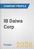 IB Daiwa Corp. Fundamental Company Report Including Financial, SWOT, Competitors and Industry Analysis- Product Image