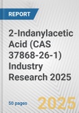 2-Indanylacetic Acid (CAS 37868-26-1) Industry Research 2025: Global and Regional Market Trends 2019-2024 and Forecast to 2029- Product Image