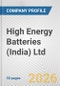 High Energy Batteries (India) Ltd. Fundamental Company Report Including Financial, SWOT, Competitors and Industry Analysis - Product Thumbnail Image