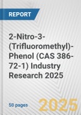2-Nitro-3-(Trifluoromethyl)-Phenol (CAS 386-72-1) Industry Research 2025: Global and Regional Market Trends 2019-2024 and Forecast to 2029- Product Image