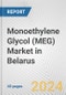 Monoethylene Glycol (MEG) Market in Belarus: 2017-2023 Review and Forecast to 2027 - Product Thumbnail Image