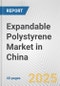 Expandable Polystyrene Market in China: 2017-2023 Review and Forecast to 2027 - Product Thumbnail Image