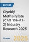 Glycidyl Methacrylate (CAS 106-91-2) Industry Research 2025: Global and Regional Market Trends 2019-2024 and Forecast to 2029 - Product Thumbnail Image