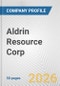 Aldrin Resource Corp. Fundamental Company Report Including Financial, SWOT, Competitors and Industry Analysis - Product Thumbnail Image