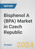 Bisphenol A (BPA) Market in Czech Republic: 2017-2023 Review and Forecast to 2027- Product Image