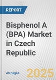 Bisphenol A (BPA) Market in Czech Republic: 2017-2023 Review and Forecast to 2027- Product Image