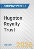 Hugoton Royalty Trust Fundamental Company Report Including Financial, SWOT, Competitors and Industry Analysis- Product Image