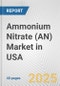 Ammonium Nitrate (AN) Market in USA: 2019-2024 Review and Forecast to 2029 - Product Thumbnail Image