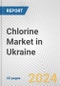 Chlorine Market in Ukraine: 2016-2022 Review and Forecast to 2026 - Product Thumbnail Image