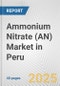 Ammonium Nitrate (AN) Market in Peru: 2019-2024 Review and Forecast to 2029 - Product Thumbnail Image